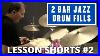 Master-The-Secrets-Of-2-Bar-Jazz-Drum-Fills-Lesson-Short-2-01-vn